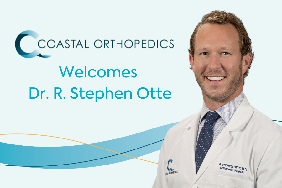 Coastal Orthopedics welcomes dr R Stephen Otte